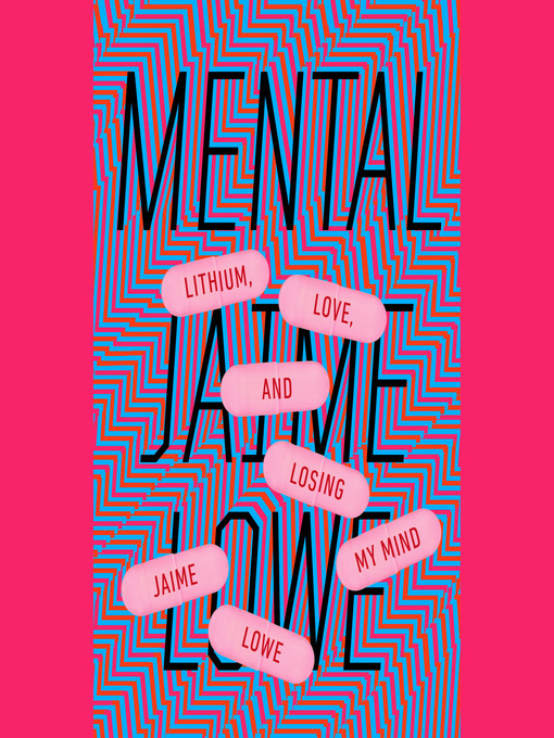 Title details for Mental by Jaime Lowe - Available